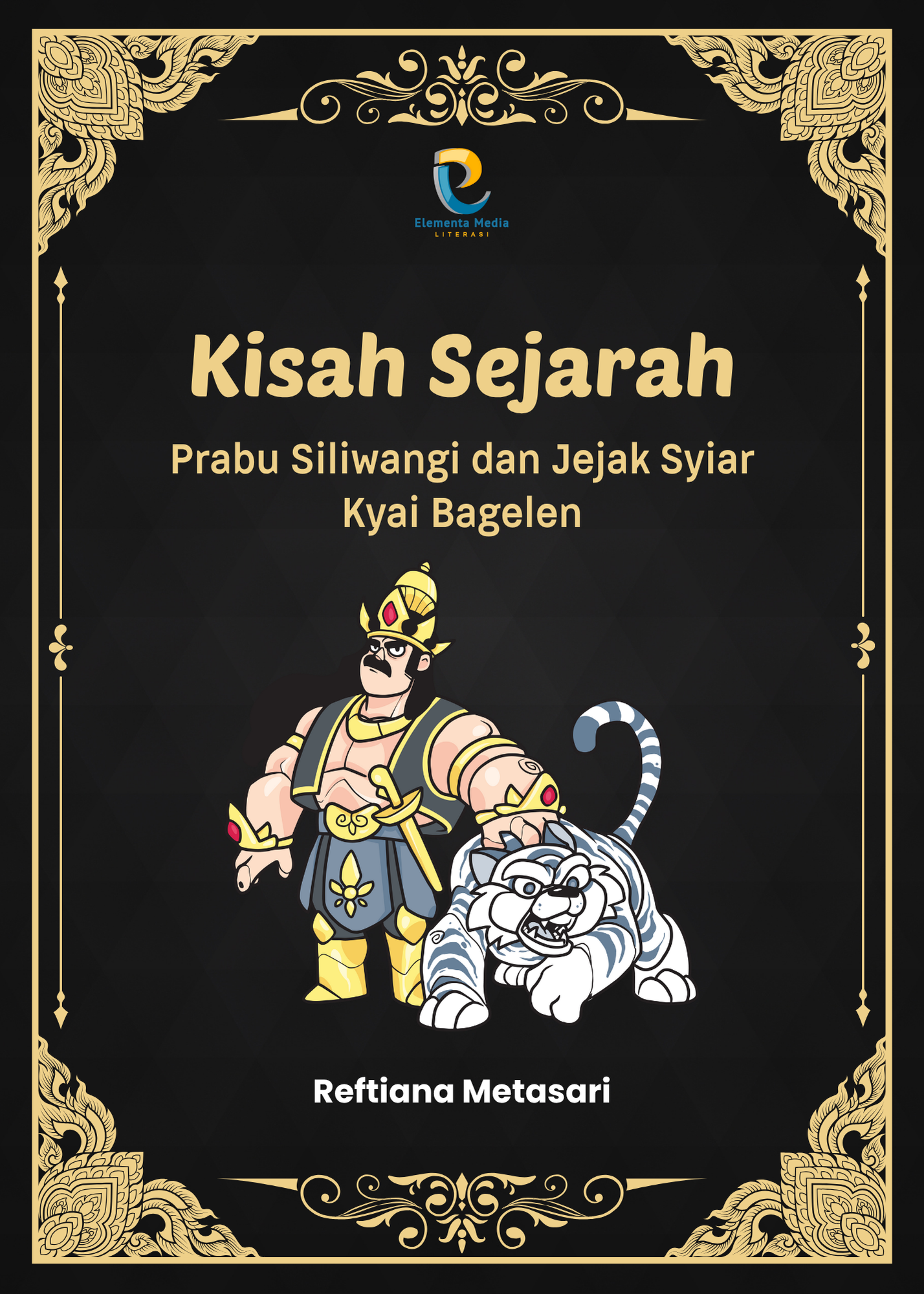 Kisah Sejarah: Prabu Siliwangi dan Jejak Syiar Kyai Bagelen
